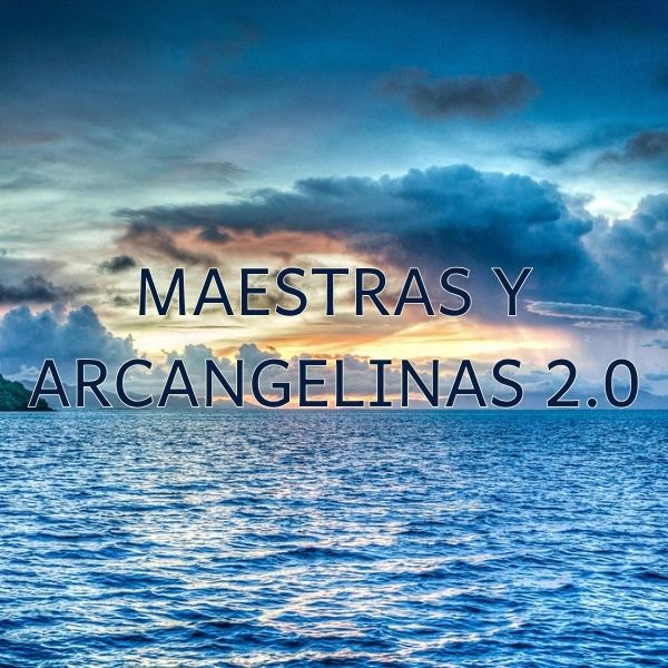 Maestras y Arcangelinas 2.0